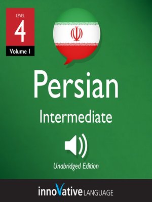 cover image of Learn Persian - Level 4: Intermediate Persian, Volume 1